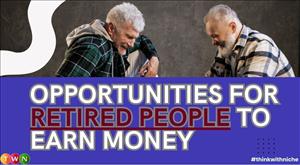 Opportunities for Retired People to Earn Money