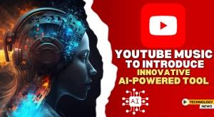youtube-music-to-introduce-innovative-ai-powered-tool