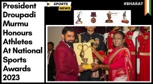 president-droupadi-murmu-honours-athletes-at-national-sports-awards-2023