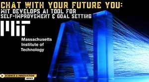 chat-with-your-future-you-mit-develops-ai-tool-for-self-improvement-and-goal-setting