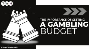 the-importance-of-setting-a-gambling-budget