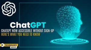 chatgpt-now-accessible-without-sign-up-here-is-what-you-need-to-know