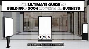 the-ultimate-guide-to-building-a-dooh-advertising-business