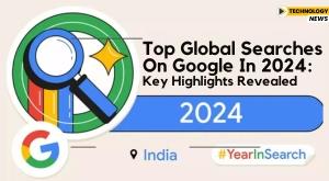 top-global-searches-on-google-in-2024-key-highlights-revealed