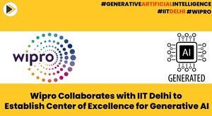 wipro-collaborates-with-iit-delhi-to-establish-center-of-excellence-for-generative-ai