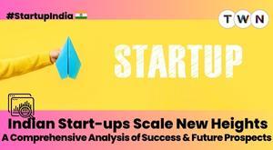 indian-start-ups-scale-new-heights