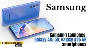 samsung-introduces-galaxy-a15-5g-and-galaxy-a25-5g-smartphones--prices-and-features-revealed