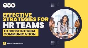 effective-strategies-for-hr-teams-to-boost-internal-communication