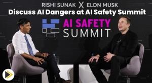 elon-musk-and-uk-pm-rishi-sunak-discuss-ai-dangers-at-ai-safety-summit