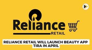 reliance-retail-will-launch-beauty-app-tira-in-april