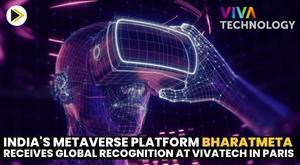 indias-metaverse-platform-bharatmeta-receives-global-recognition-at-vivatech-in-paris