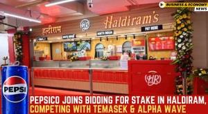pepsico-joins-bidding-for-stake-in-haldiram-competing-with-temasek-and-alpha-wave