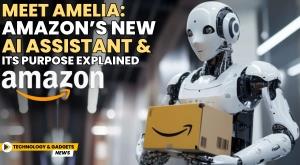 meet-amelia-amazon-s-new-ai-assistant-and-its-purpose-explained