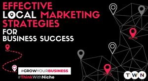 effective-local-marketing-strategies-for-business-success