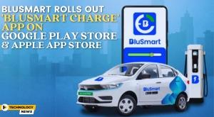 blusmart-rolls-out-blusmart-charge-app-on-google-play-store-and-apple-app-store
