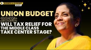 union-budget-2025-will-tax-relief-for-the-middle-class-take-center-stage