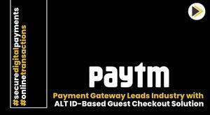 paytm-payment-gateway-leads-industry-with-alt-id-based-guest-checkout-solution