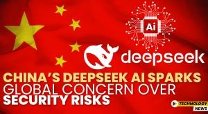 china-s-deepseek-ai-sparks-global-concern-over-security-risks