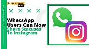 whatsapp-users-can-now-share-statuses-to-instagram