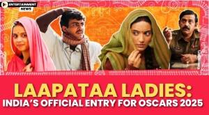 laapataa-ladies-india-s-official-entry-for-oscars-2025