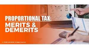 proportional-tax-merits-demerits