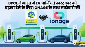 bpcl-partners-with-ionage-to-boost-ev-charging-infrastructure-in-india