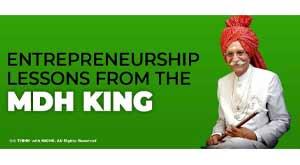 entrepreneurship-lessons-from-the-mdh-king
