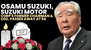 osamu-suzuki-suzuki-motor-corp-s-former-chairman-and-ceo-passes-away-at-94