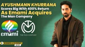 ayushmann-khurrana-scores-big-with-400-return-as-emami-acquires-the-man-company