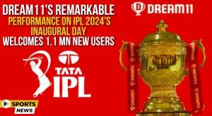 dream11-remarkable-performance-on-ipl-2024-inaugural-day-welcomes-1-1-mn-new-users