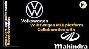 volkswagen-in-advanced-talks-with-mahindra-on-meb-platform-collaboration