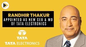 randhir-thakur-appointed-as-new-ceo-and-md-of-tata-electronics