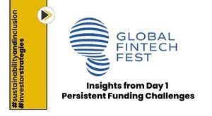 global-fintech-fest-2023-insights-from-day-1-persistent-funding-challenges