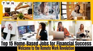 top-15-home-based-jobs-for-financial-success-remote-work-revolution