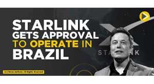 starlink-gets-approval-to-operate-in-brazil