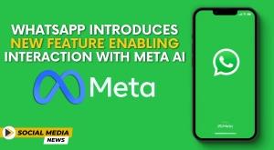 whatsapp-introduces-new-feature-enabling-interaction-with-meta-ai