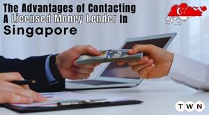 the-advantages-of-contacting-a-licensed-money-lender-in-singapore