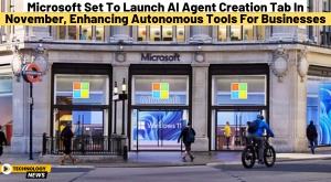 microsoft-set-to-launch-ai-agent-creation-tab-in-november-enhancing-autonomous-tools-for-businesses