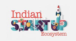 भारत में स्टार्टअप इकोसिस्टम और शीर्ष स्टार्टअप