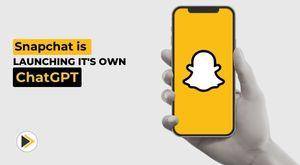 snapchat-is-launching-its-own-chatgpt-powered-chatbot-my-ai