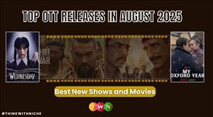 Top OTT Releases in August 2025: Best New Shows and Movies