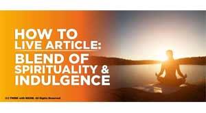 how-to-live-article-blend-of-spirituality-and-indulgence