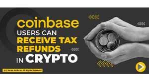 coinbase-users-receive-tax-refunds-crypto