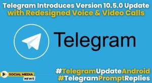 telegram-introduces-version-10-5-0-update-with-redesigned-voice-and-video-calls