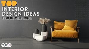 top-interior-design-ideas-for-home-decor