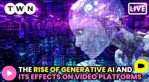 the-rise-of-generative-ai-and-its-effects-on-video-platforms