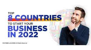 top-8-countries-to-start-your-business-in-2022