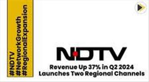 ndtv-launches-two-regional-channels-revenue-up-37-in-q2-2024