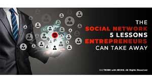 the-social-network-5-lessons-entrepreneurs-can-take-away