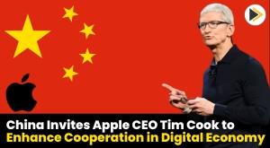 chinas-vice-premier-invites-apple-ceo-tim-cook-to-enhance-cooperation-in-digital-economy